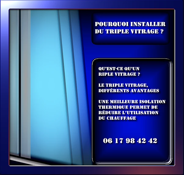 Pourquoi installer du triple vitrage